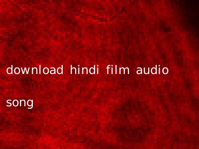 download hindi film audio song