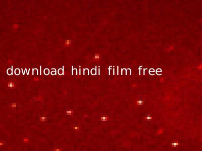 download hindi film free