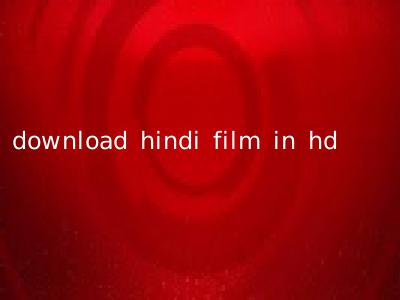 download hindi film in hd