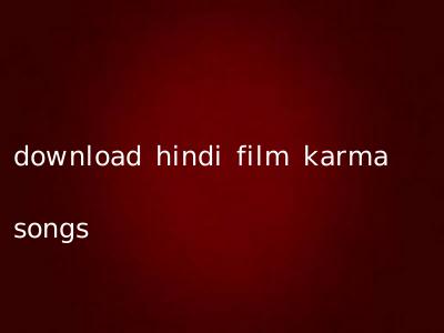 download hindi film karma songs