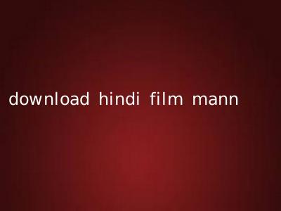 download hindi film mann