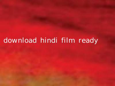 download hindi film ready