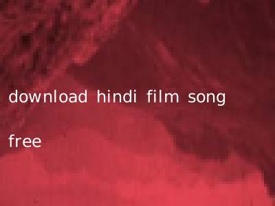download hindi film song free