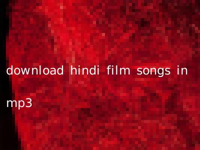download hindi film songs in mp3