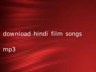 download hindi film songs mp3
