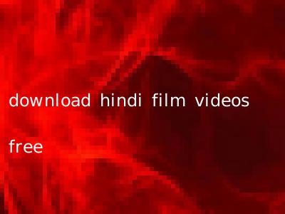 download hindi film videos free