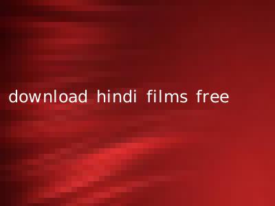 download hindi films free