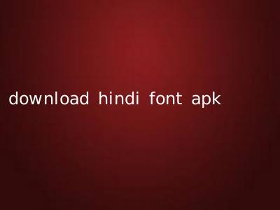 download hindi font apk