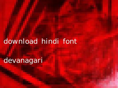 download hindi font devanagari