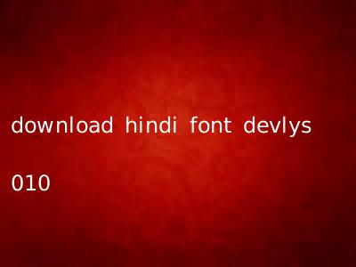 download hindi font devlys 010