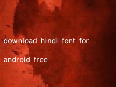 download hindi font for android free