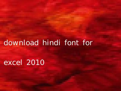download hindi font for excel 2010