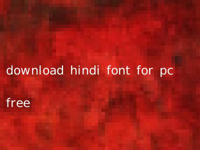 download hindi font for pc free