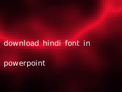 download hindi font in powerpoint