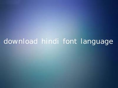 download hindi font language