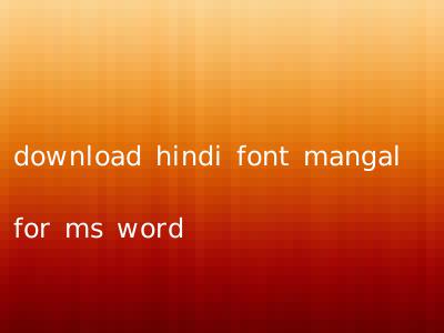 download hindi font mangal for ms word