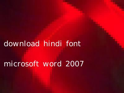 download hindi font microsoft word 2007