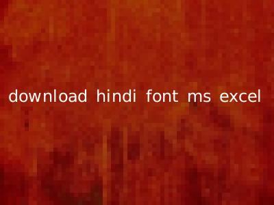 download hindi font ms excel