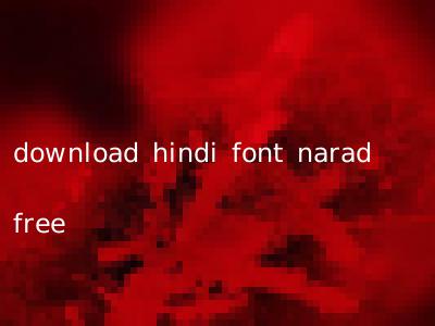 download hindi font narad free