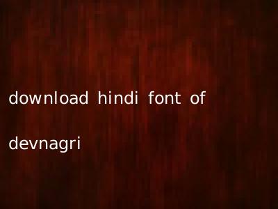 download hindi font of devnagri