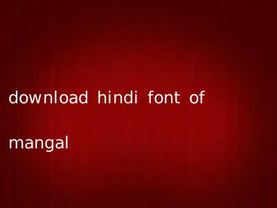 download hindi font of mangal