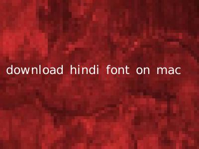 download hindi font on mac