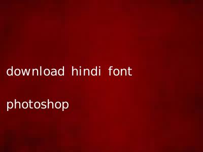 download hindi font photoshop