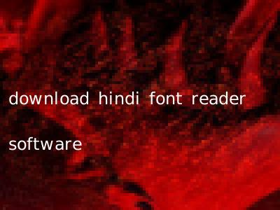 download hindi font reader software