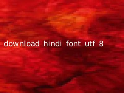 download hindi font utf 8