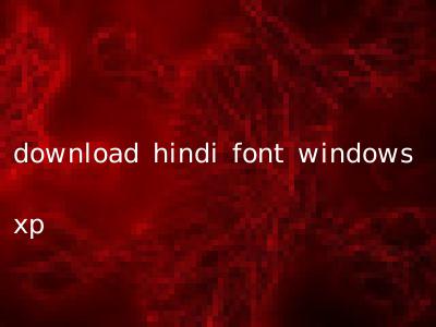 download hindi font windows xp