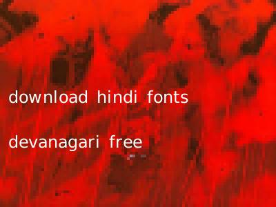 download hindi fonts devanagari free