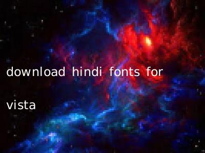 download hindi fonts for vista
