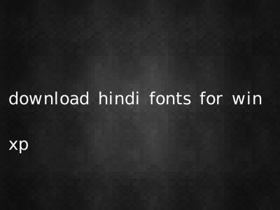 download hindi fonts for win xp