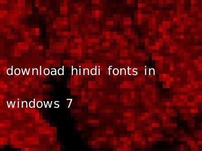 download hindi fonts in windows 7
