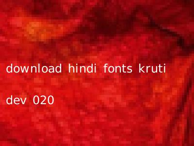 download hindi fonts kruti dev 020