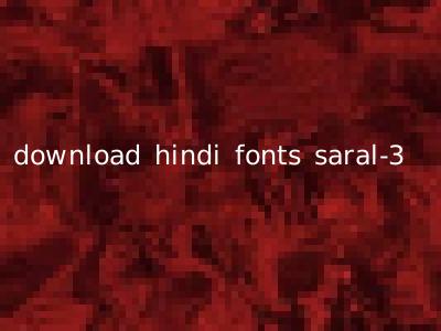 download hindi fonts saral-3