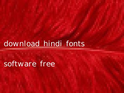 download hindi fonts software free
