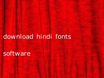 download hindi fonts software