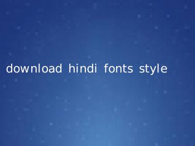 download hindi fonts style