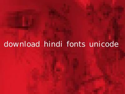 download hindi fonts unicode
