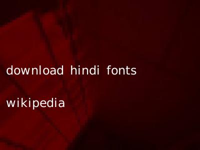 download hindi fonts wikipedia