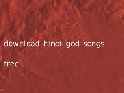 download hindi god songs free