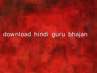 download hindi guru bhajan