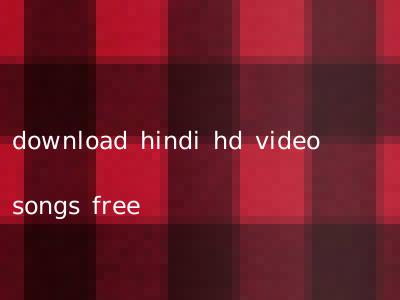 download hindi hd video songs free