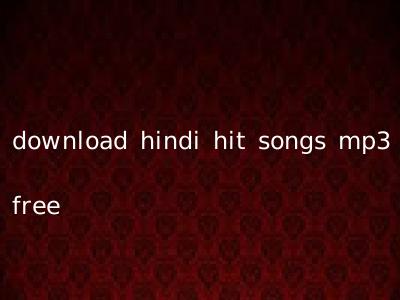 download hindi hit songs mp3 free