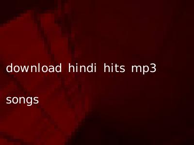 download hindi hits mp3 songs