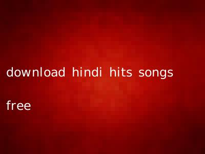 download hindi hits songs free