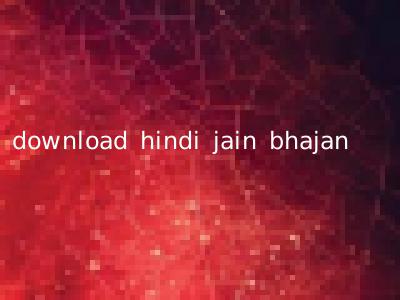download hindi jain bhajan