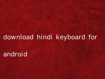 download hindi keyboard for android