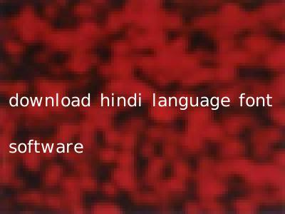 download hindi language font software